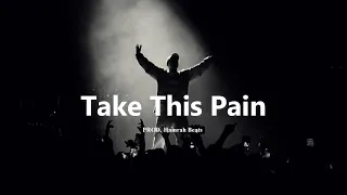 Free Sad Type Beat - "Take This Pain" Emotional Piano Instrumental 2024