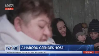 Radar - A háború csendes hősei (2022-03-014) - HÍR TV