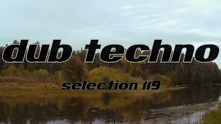 DUB TECHNO || Selection 119 || Nautical Nuba