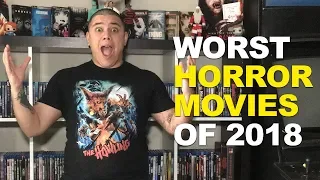 Top 10 Worst Horror Movies of 2018