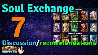 SOUL EXCHANGE 7: DISCUSSION, ANALYSIS, AND RECOMMENDATIONS!!! | Empires and Puzzles