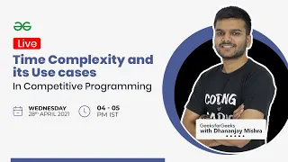 Time Complexity and its Use cases in Competitive Programming | GeeksforGeeks Practice