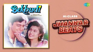 Bekhudi - Hi Class Jhankar Beats | Khat Maine Tere Naam Likha | Daddy Mummy Meri Shaadi