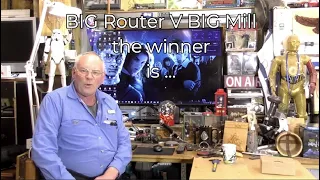 BIG Router V BIG Mill the winner is …