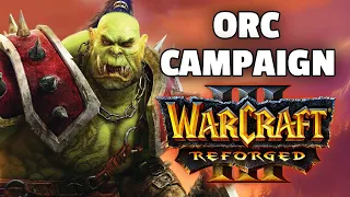 WarCraft 3 Reforged - Complete 100% Orcs Campaign - Reign of Chaos