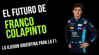 ¿CUAL ES EL FUTURO DE FRANCO COLAPINTO? LA ILUSION ARGENTINA PARA LA FORMULA 1