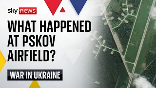 Ukraine war: Satellite images show Pskov attack was 'a success'