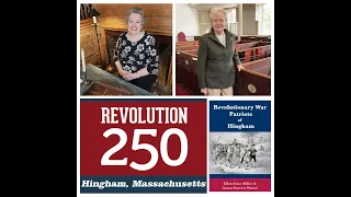 Revolutionary War Patriots of Hingham: Ellen Miller & Susan Wetzel at the Hingham Historical Society