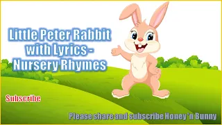 Little Peter Rabbit with Lyrics - Nursery Rhymes...