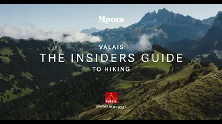 Hiking In Valais | The Insiders Guide