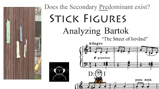 A Secondary Predominant?!  Stick Figures Analyzing Bartok, "The Street of Istvand"