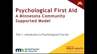 Psychological First Aid Part 1: Introduction to Psychological First Aid