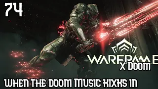 When DOOM Music Kicks In "in WARFRAME Gameplay of 2023"|Part74|#warframe#youtubegaming#tennoji