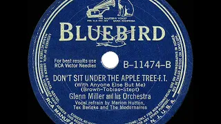 1942 HITS ARCHIVE: Don’t Sit Under The Apple Tree - Glenn Miller (Marion-Tex-Modernaires, vocal)