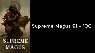 Supreme Magus 91  - 100