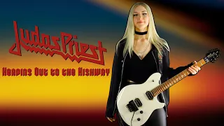 HEADING OUT TO THE HIGHWAY - JUDAS PRIEST | Full Guitar Cover by Anna Cara