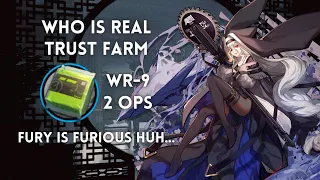 [Arknights] Who is Real WR-9 Trust Farm 2 Operators