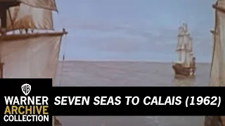 Original Theatrical Trailer | Seven Seas to Calais | Warner Archive