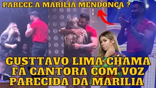 Gusttavo Lima CHAMA uma FÃ no Palco com voz idêntica a Marília Mendonça é Impressiona