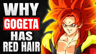 WHY Gogeta has Red Hair