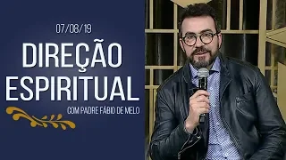 Direção Espiritual - 07/08/19