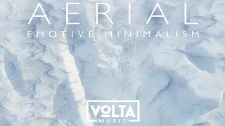 Volta Music | Aerial (2019) (Full Album) [Ambient,Emotional & Beautiful]