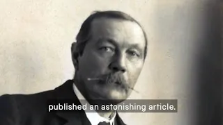 Sir Arthur Conan Doyle and the Cottingley Fairies