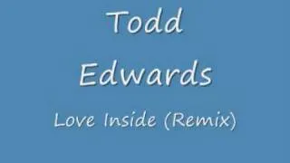 Todd Edwards - Love Inside (Sunshine Brothers Remix)