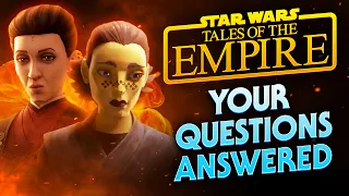 Answering YOUR Questions About Tales of the Empire!