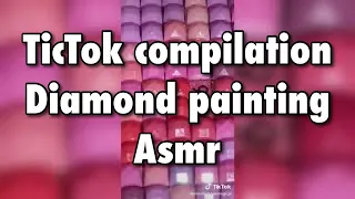 Asmr Diamond Painting TicTok Compilation Part 18