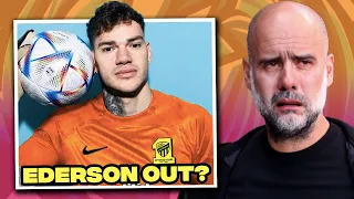 Ederson to Leave Man City? Al-Ittihad Offers £25M for Star Goalkeeper! | Transfer News Update ⚽🔥