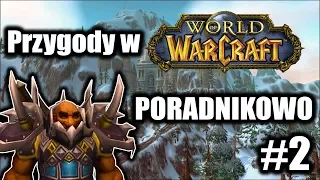World of Warcraft Poradnik dla początkujących #2 |Dużo porad| Poradnikowo!