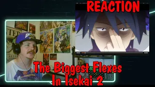 The Biggest Flexes In Isekai 2 REACTION