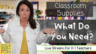 Top 35+ Classroom Supplies For Your K-1 Classroom