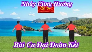 Nhảy Cùng Hướng - Bài Ca Đại Đoàn Kết - Khiêu Vũ Mai Lương - Học Nhảy Dân Vũ