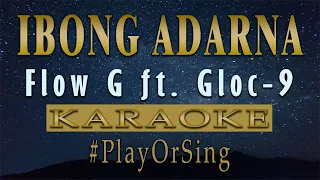 Ibong Adarna - Flow G Ft. Gloc-9 (KARAOKE VERSION)