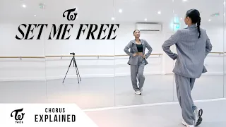 TWICE - 'SET ME FREE' - Dance Tutorial - EXPLAINED (Full Chorus)
