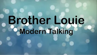 Modern Talking - Brother Louie (Lyrics)