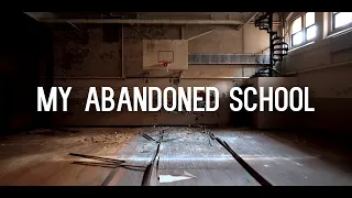 Abandoned Middle School | My Old School
