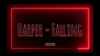 HARPER - FALLING (Lyrics)