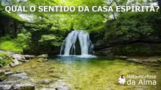 O SENTIDO DA CASA ESPÍRITA - Haroldo Dutra Dias