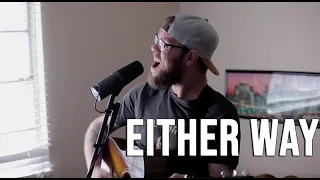 Either Way - Chris Stapleton - Cover by Andrew Dolan of The Dolan Band