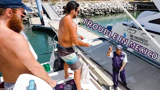 WHY OUR CATAMARAN GOT DETAINED BY CUSTOMS FOR 4 DAYS... (Episode 204)