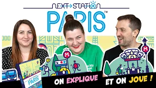 Next Station Paris, on explique et on joue