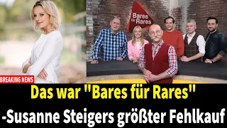 Das war "Bares für Rares"-Susanne Steigers größter Fehlkauf