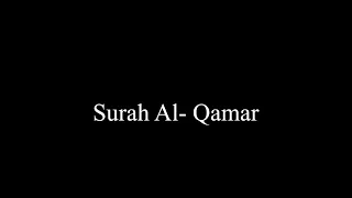 Surah Al-Qamar (54) x10 (The Moon)