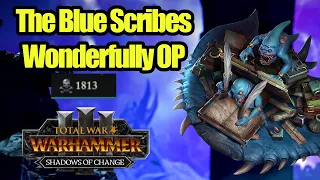 The Blue Scribes Are Hilariously Strong - Shadows of Change - Total War Warhammer 3