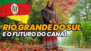 Rio Grande do Sul e os próximos passos do canal