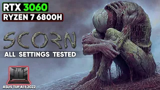 Scorn | Asus TUF A15 2022 | RTX 3060 Laptop + Ryzen 7 6800H | 1440p All Settings