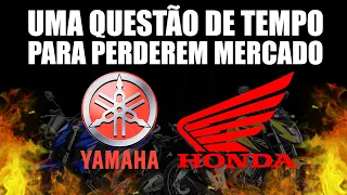 UMA QUESTÃO DE TEMPO - Yamaha e Honda perderão mercado